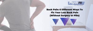 Back Pain 6 Different Ways To Fix Your Low Back Pain Without Surgery or Pills 1200 × 450 px 1